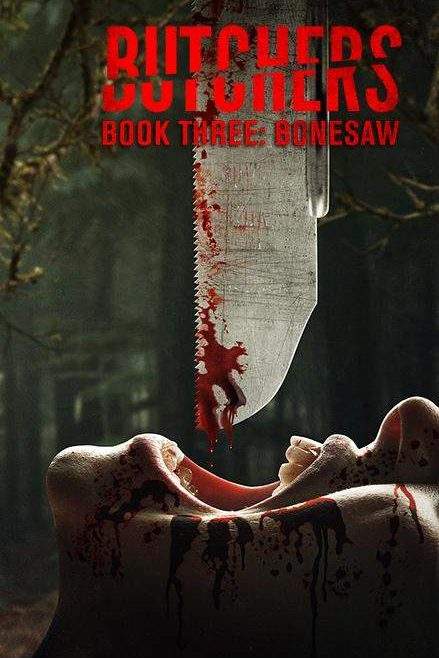 Butchers Book Three Bonesaw 2024 Movie