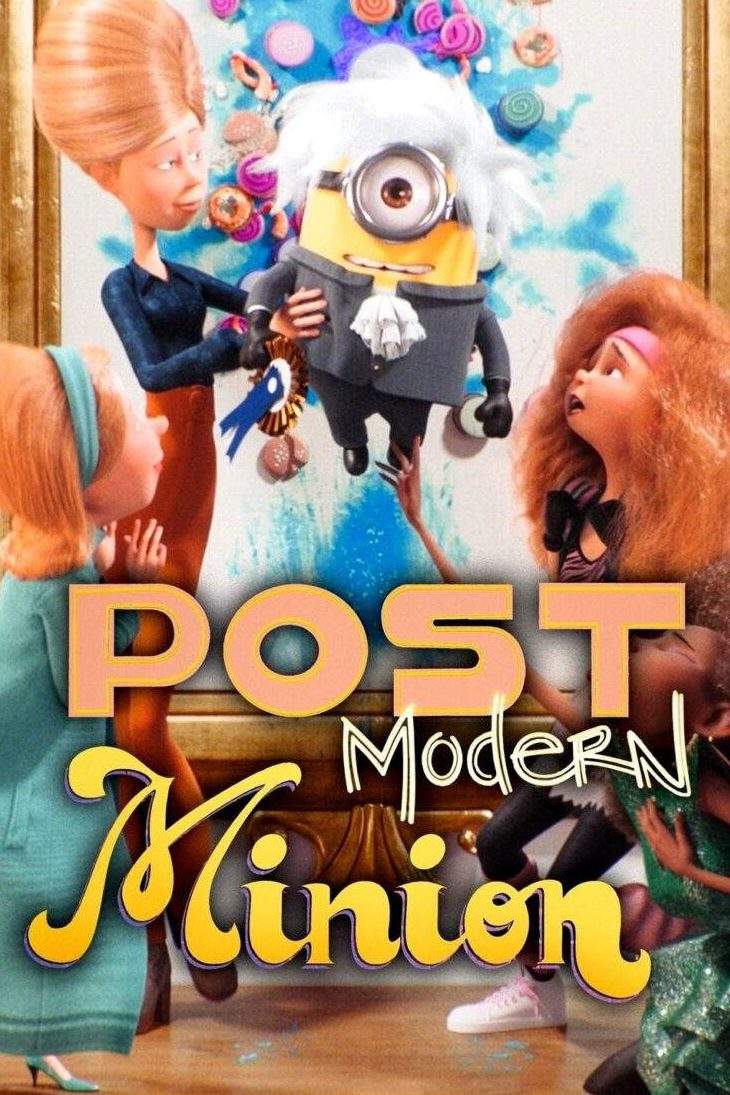 Post Modern Minion 2022 Animation Download