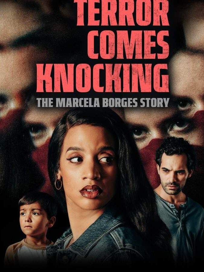 Terror Comes Knocking: The Marcela Borges Story 2025 Movie