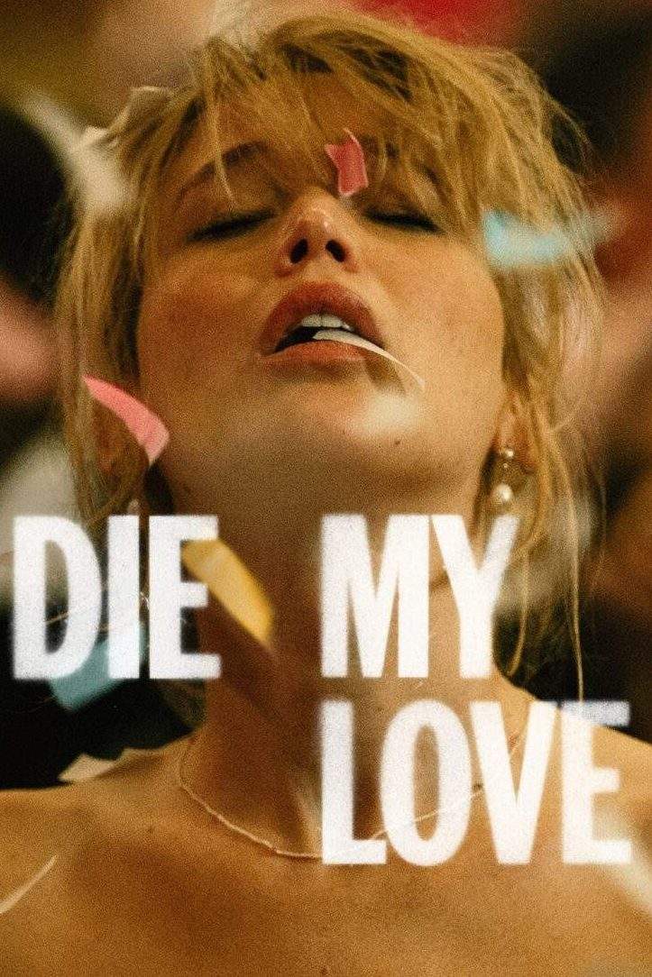 Die My Love 2025 Movie Download